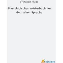 Etymologisches Wörterbuch Der Deutschen Sprache Kartoniert (TB)