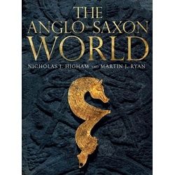 The Anglo-Saxon World - M. J. Ryan Nicholas J. Higham Kartoniert (TB)