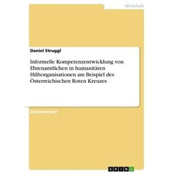 Informelle Kompetenzentwicklung von Ehrenamtlichen in humanitären Hilfsorganisationen am Beispiel des Österreichischen Roten Kreuzes