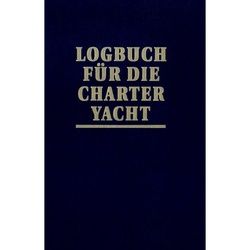 Logbuch Für Die Charter-Yacht - Joachim Schult, Gebunden