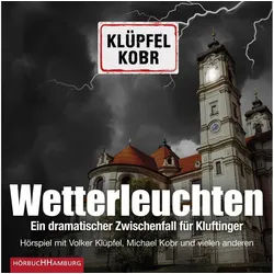 Hörbuch Hamburg Hörspiel Wetterleuchten. Ein dramatischer Zwischenfall für Kluftinger