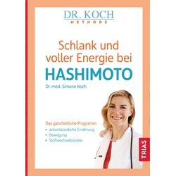 Schlank und voller Energie bei Hashimoto Buch 1 St