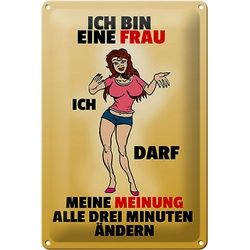 Hebold Metallschild Schild Blech 20x30 cm - Made in Germany - Frau darf Meinung alle 3 Min