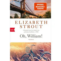 Belletristik Oh, William! Roman Elizabeth Strout