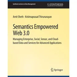 Semantics Empowered Web 3.0 - Amit Sheth, Krishnaprasad Thirunarayan, Kartoniert (TB)