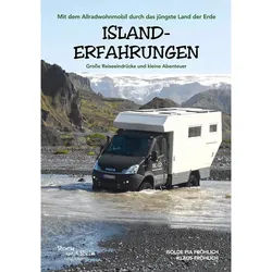 FRÖHLICH, I: ISLAND-ERFAHRUNGEN - Motorisiert um die Welt