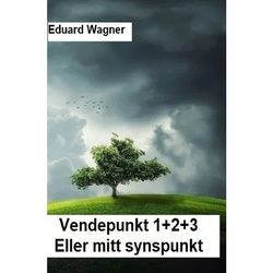 Vendepunkt 1+2+3 - Eduard Wagner, Kartoniert (TB)