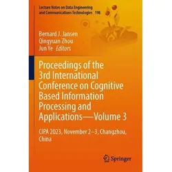 Proceedings Of The 3Rd International Conference On Cognitive Based Information Processing And Applications-Volume 3, Kartoniert (TB)