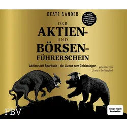 Der Aktien- Und Börsenführerschein - Jubiläumsausgabe - Beate Sander (Hörbuch)