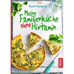 Meine Familienküche ohne Histamin Buch 1 St