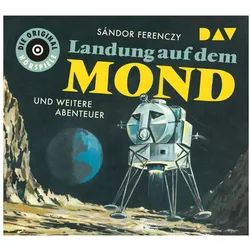 Der Audio Verlag Hörspiel Landung auf dem Mond und weitere Abenteuer, 1 Audio-CD