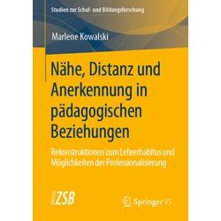 Nähe Distanz Und Anerkennung In Pädagogischen Beziehungen - Marlene Kowalski Kartoniert (TB)