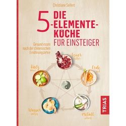 Die 5-Elemente-Küche für Einsteiger Buch 1 St