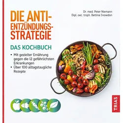 Die Anti-Entzündungs-Strategie - Das Kochbuch Buch 1 St