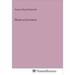 Plants as Inventors