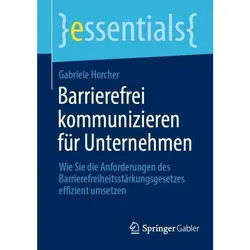 Barrierefrei Kommunizieren Für Unternehmen - Gabriele Horcher, Kartoniert (TB)