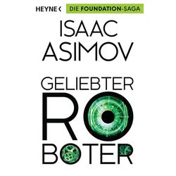 Belletristik Geliebter Roboter Erzählungen Isaac Asimov schwarz