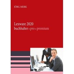 Lexware 2020 Buchhalter Pro Premium - Jörg Merk Kartoniert (TB)