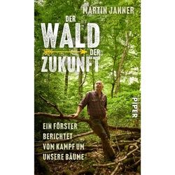 JANNER, M: WALD DER ZUKUNFT - Tiere, Pflanzen und Garten