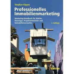 Professionelles Immobilienmarketing - Stephan Kippes, Gebunden