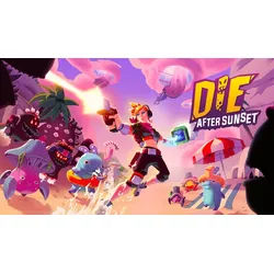 Die After Sunset