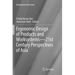 Ergonomic Design Of Products And Worksystems - 21St Century Perspectives Of Asia Kartoniert (TB)