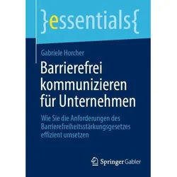 Barrierefrei Kommunizieren Für Unternehmen - Gabriele Horcher, Kartoniert (TB)