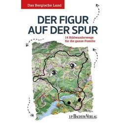 Das Bergische Land: Der Figur auf der Spur