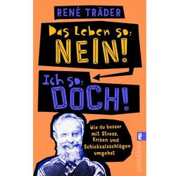 Das Leben So: Nein! Ich So: Doch! - René Träder, Taschenbuch