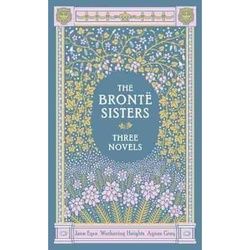The Bronte Sisters: Three Novels - Charlotte Bronte, Emily Bronte, Anne Bronte, Leder
