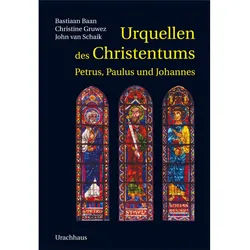 Urquellen Des Christentums - Bastiaan Baan, van, John Schaik, Christine Gruwez, John van Schaik, Gebunden