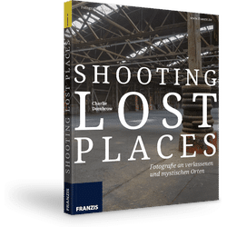 Shooting Lost Places