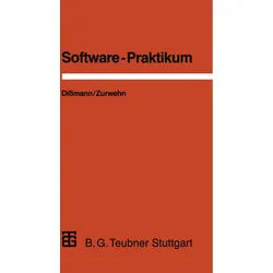 Leitfäden Der Angewandten Informatik / Software-Praktikum - Stefan Dißmann, Volker Zurwehn, Kartoniert (TB)