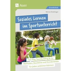 Soziales Lernen Im Sportunterricht Klasse 1-4 - Werner Brattinger, Geheftet