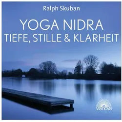 Hörspiel Yoga Nidra - Tiefe, Stille & Klarheit