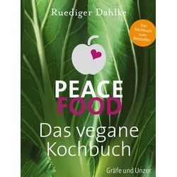 Peace Food - Das vegane Kochbuch Buch 1 St