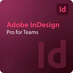 Adobe InDesign - Pro for Teams