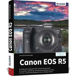 Buch Canon EOS R5 - Das umfangreiche Praxisbuch zu Ihrer Kamera!