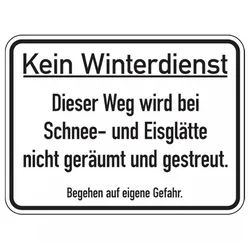 König Werbeanlagen Hinweisschild Hinweisschild, Kein Winterdienst - Begehen auf eigene - 400x300x2 mm A