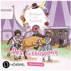 Hörspiel Abenteuer vom Rosenhof. Das Zirkuspony