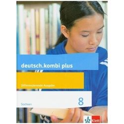 Deutsch.kombi plus 8. Schülerbuch Klasse 8. Differenzierende Ausgabe Sachsen