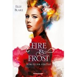 Fire & Frost, Band 2: Vom Feuer geküsst