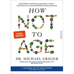 Ratgeber How Not to Age Jung bleiben und immer gesünder werden – nach neuesten Michael Greger grau