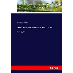 London Labour And The London Poor - Henry Mayhew Kartoniert (TB)