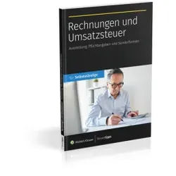 Rechnungen und Umsatzsteuer: Ausstellung, Pflichtangaben und Sonderformen