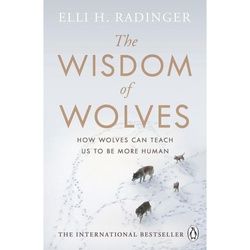 The Wisdom Of Wolves - Elli H. Radinger Taschenbuch