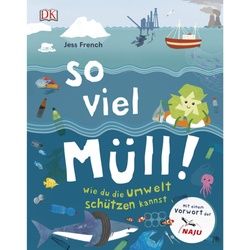 FRENCH, J: SO VIEL MÜLL! - Sachbuch