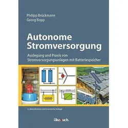 Autonome Stromversorgung - Philipp Brückmann, Georg Bopp, Gebunden