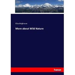 More About Wild Nature - Eliza Brightwen, Kartoniert (TB)