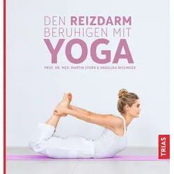 Den Reizdarm beruhigen mit Yoga Buch 1 St